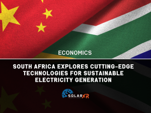 South Africa Embraces Cutting-Edge Solar and Wind Technologies to Ensure Affordable, Clean Energy for All