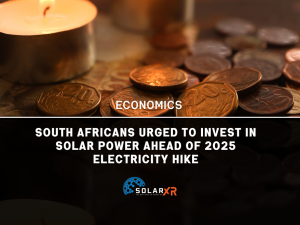 South Africans Encouraged to Transition to Solar Energy Before 2025 Electricity Price Increase