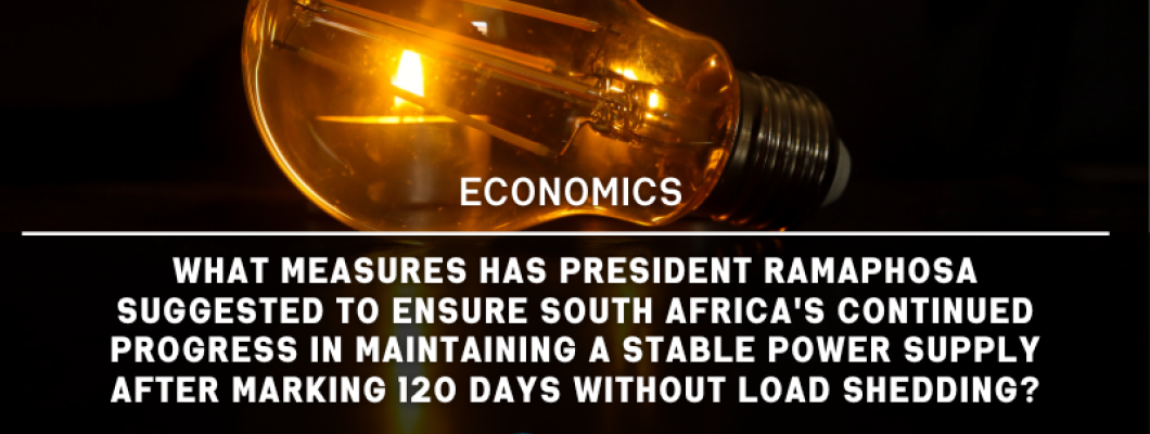 South Africa Marks 120 Days Without Load Shedding, But President Ramaphosa Urges Caution